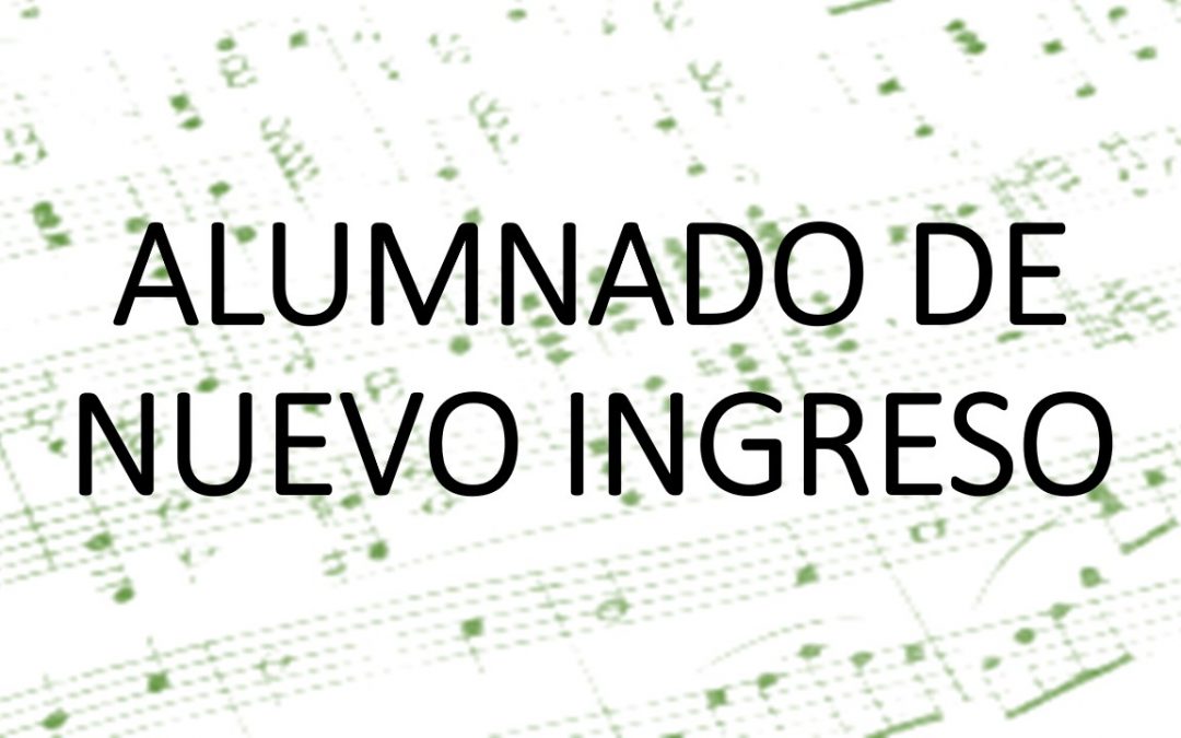 ALUMNADO DE NUEVO INGRESO