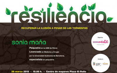 La Fundación Sanamente organiza Resiliencia: recuperar la ilusión a pesar de las tormentas