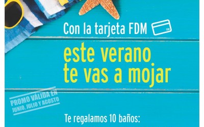 Promoción de Verano para la Tarjeta FDM ¡¡No la dejes escapar!!