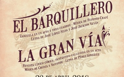 Vuelve la zarzuela al Teatro Chapí con El Barquillero y La Gran Vía