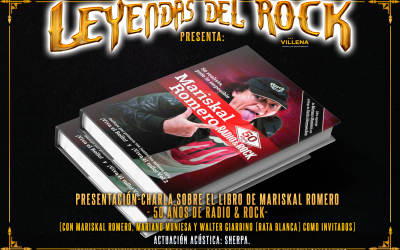 Leyendas del Rock te trae a Villena la presentación del libro «Mariskal Romero – 50 años de Radio & Rock”