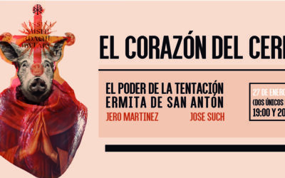 “El corazón del cerdo” es la última propuesta de “El Poder de la Tentación” para cerrar las actividades culturales de San Antón 2024