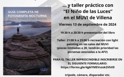 EL “niño de las luces” vuelve a Villena para presentar su libro sobre fotografía nocturna y realizar un taller de light painting en el MUVI